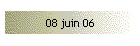 08 juin 06