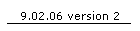 9.02.06 version 2