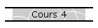 Cours 4
