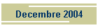 Decembre 2004