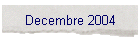 Decembre 2004
