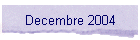 Decembre 2004