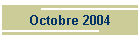 Octobre 2004