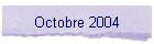 Octobre 2004